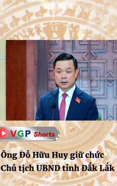Ông Đỗ Hữu Huy giữ chức Chủ tịch UBND tỉnh Đắk Lắk