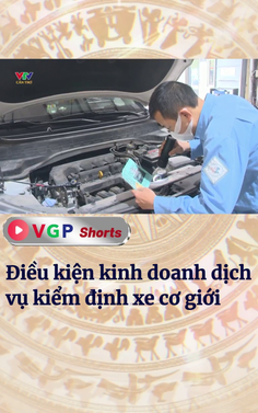 Điều kiện kinh doanh dịch vụ kiểm định xe cơ giới