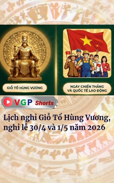 Lịch nghỉ Giỗ Tổ Hùng Vương, ngày lễ 30/4 và 1/5 năm 2026