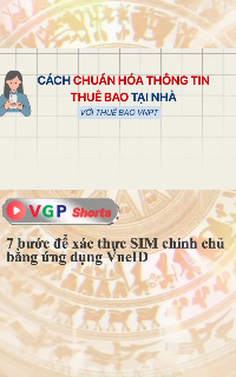 7 bước để xác thực SIM chính chủ bằng ứng dụng VneID