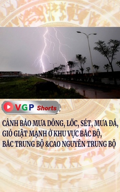 Cảnh báo mưa dông, lốc, sét, mưa đá