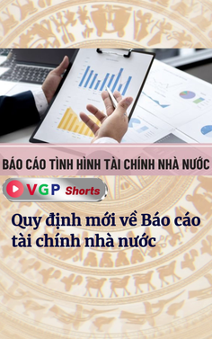Quy định mới về Báo cáo tài chính nhà nước