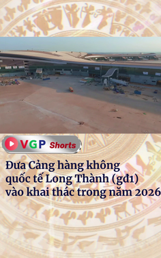 Đưa Cảng hàng không quốc tế Long Thành (giai đoạn 1) vào khai thác trong năm 2026