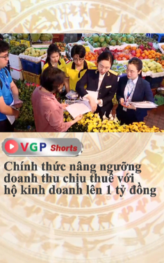 Chính thức nâng ngưỡng doanh thu chịu thuế với hộ kinh doanh lên 1 tỷ đồng