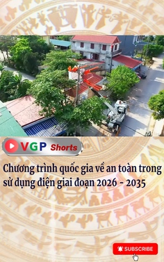 Chương trình quốc gia về an toàn trong sử dụng điện giai đoạn 2026 - 2035