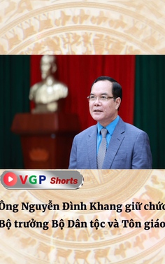 Ông Nguyễn Đình Khang giữ chức Bộ trưởng Bộ Dân tộc và Tôn giáo