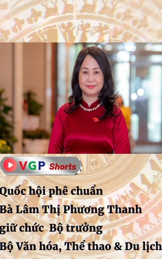 Quốc hội phê chuẩn Bà Lâm Thị Phương Thanh giữ chức Bộ trưởng Bộ Văn hóa, Thể thao và Du lịch