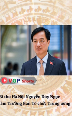 Bí thư Thành ủy Hà Nội Nguyễn Duy Ngọc làm Trưởng Ban Tổ chức Trung ương