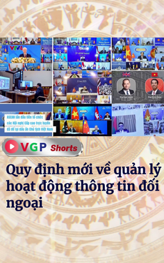 Quy định mới về quản lý hoạt động thông tin đối ngoại