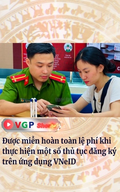 Được miễn hoàn toàn lệ phí khi thực hiện một số thủ tục đăng ký trên ứng dụng VNeID