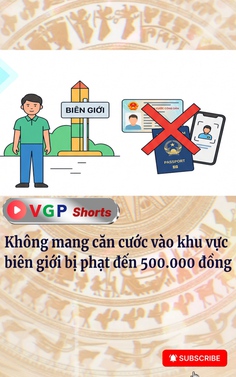 Không mang căn cước vào khu vực biên giới bị phạt đến 500.000 đồng