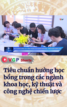 Tiêu chuẩn hưởng học bổng trong các ngành khoa học, kỹ thuật và công nghệ chiến lược