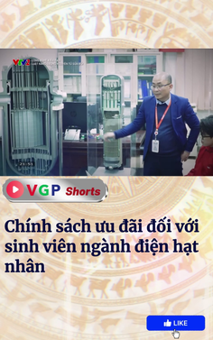 Chính sách ưu đãi đối với sinh viên ngành điện hạt nhân
