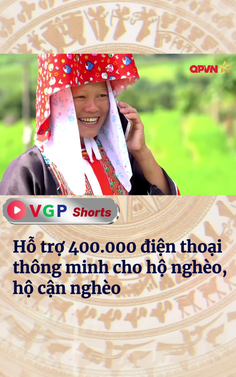 Hỗ trợ 400.000 điện thoại thông minh cho hộ nghèo, hộ cận nghèo
