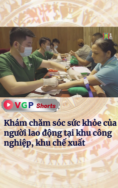 Khám chăm sóc sức khỏe của người lao động tại khu công nghiệp, khu chế xuất 