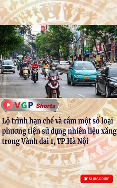 Lộ trình hạn chế và cấm một số loại phương tiện sử dụng nhiên liệu xăng trong Vành đai 1, TP.Hà Nội