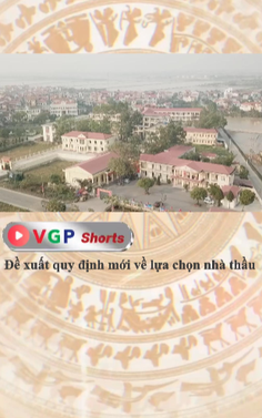 Đề xuất quy định mới về lựa chọn nhà thầu