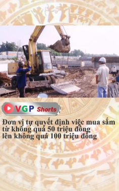 Đơn vị tự quyết định việc mua sắm từ không quá 50 triệu đồng lên không quá 100 triệu đồng