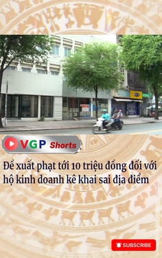 Đề xuất phạt tới 10 triệu đồng đối với hộ kinh doanh kê khai sai địa điểm
