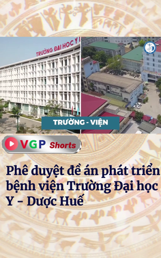 Phê duyệt đề án phát triển bệnh viện Trường Đại học Y - Dược Huế