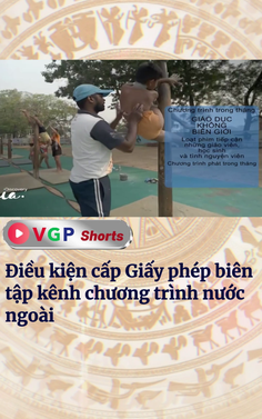 Điều kiện cấp Giấy phép biên tập kênh chương trình nước ngoài 