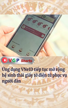 Ứng dụng VNeID tiếp tục mở rộng hệ sinh thái giấy tờ điện tử phục vụ người dân