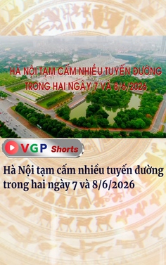 Hà Nội tạm cấm nhiều tuyến đường trong hai ngày 7 và 8/6/2026