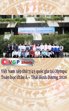 Việt Nam xếp thứ 7/45 quốc gia tại Olympic Toán học châu Á - Thái Bình Dương 2026