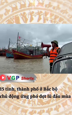 15 tỉnh, thành phố ở Bắc bộ chủ động ứng phó đợt lũ đầu mùa