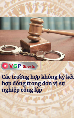 Các trường hợp không ký kết hợp đồng trong đơn vị sự nghiệp công lập