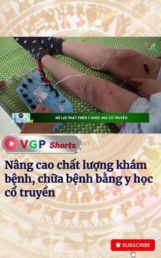 Nâng cao chất lượng khám bệnh, chữa bệnh bằng y học cổ truyền