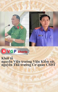 Khởi tố nguyên Viện trưởng Viện Kiểm sát, nguyên Thủ trưởng Cơ quan Cảnh sát điều tra