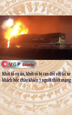 Khởi tố vụ án, khởi tố bị can đối với lái xe khách bốc cháy khiến 7 người thiệt mạng