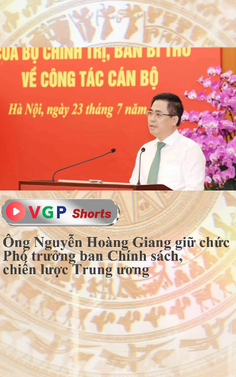 Ông Nguyễn Hoàng Giang giữ chức Phó trưởng ban Chính sách, chiến lược Trung ương