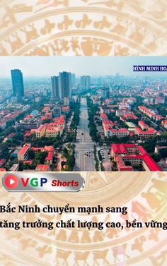 Bắc Ninh chuyển mạnh sang tăng trưởng chất lượng cao, bền vững