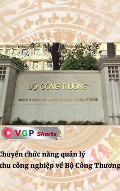 Chuyển chức năng quản lý khu công nghiệp về Bộ Công Thương