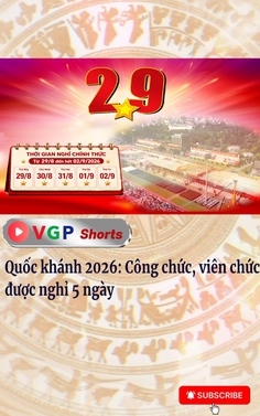 Quốc khánh 2026: Công chức, viên chức được nghỉ 5 ngày