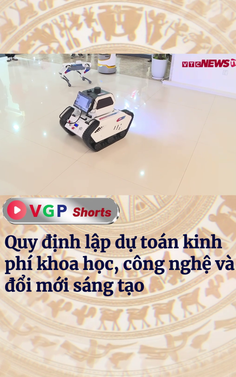 Quy định lập dự toán kinh phí khoa học, công nghệ và đổi mới sáng tạo