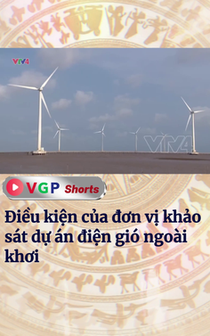 Điều kiện của đơn vị khảo sát dự án điện gió ngoài khơi