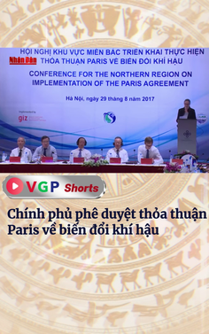 Chính phủ phê duyệt Thỏa thuận Paris về biến đổi khí hậu