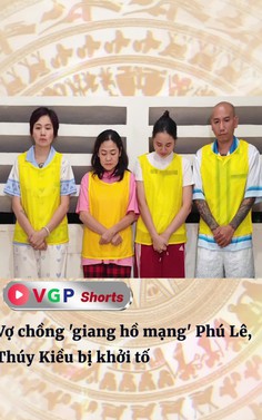 Vợ chồng 'giang hồ mạng' Phú Lê, Thúy Kiều bị khởi tố