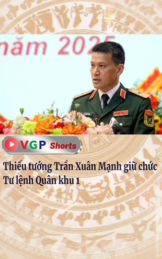 Thiếu tướng Trần Xuân Mạnh giữ chức Tư lệnh Quân khu 1