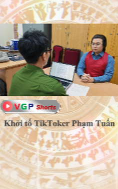Khởi tố TikToker Phạm Tuấn 