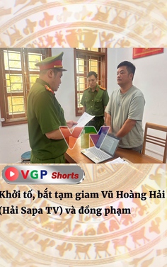 Khởi tố, bắt tạm giam Vũ Hoàng Hải (Hải Sapa TV) và đồng phạm