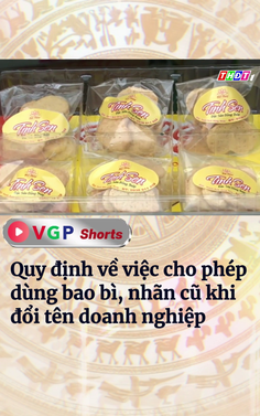 Quy định về việc cho phép dùng bao bì, nhãn cũ khi đổi tên doanh nghiệp
