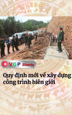 Quy định mới về xây dựng công trình biên giới