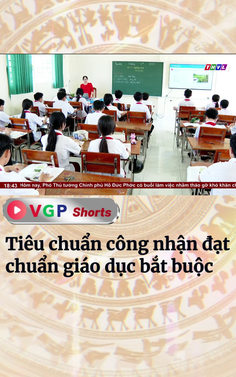 Tiêu chuẩn công nhận đạt chuẩn giáo dục bắt buộc 