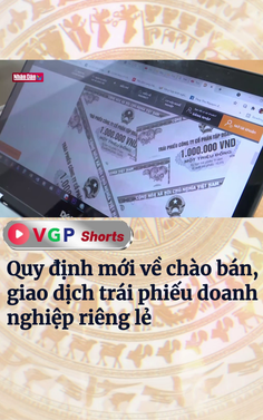 Quy định mới về chào bán, giao dịch trái phiếu doanh nghiệp riêng lẻ
