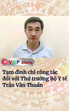 Tạm đình chỉ công tác đối với Thứ trưởng Bộ Y tế Trần Văn Thuấn