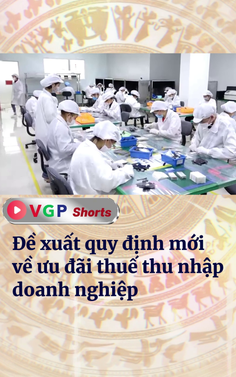 Đề xuất quy định mới về ưu đãi thuế thu nhập doanh nghiệp
